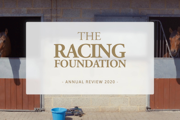 The Racing Foundation Releases 2020 Annual Review Video to Outline Grant-giving Activity Image The Racing Foundation Releases 2020 Annual Review Video to Outline Grant-giving Activity Image